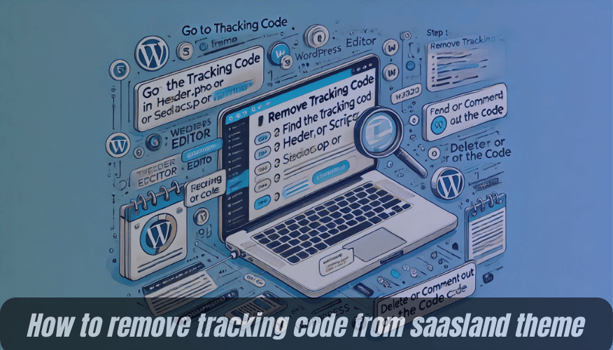 how to remove tracking code from saasland theme